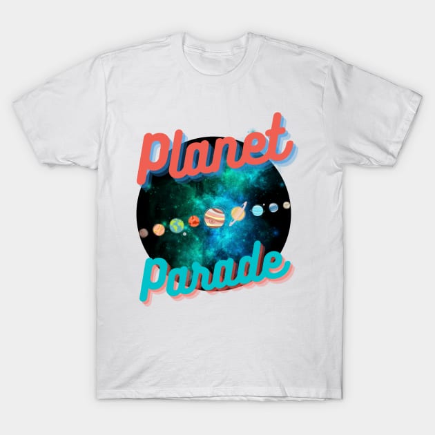 Planet Parade 2 T-Shirt by HyzoArt